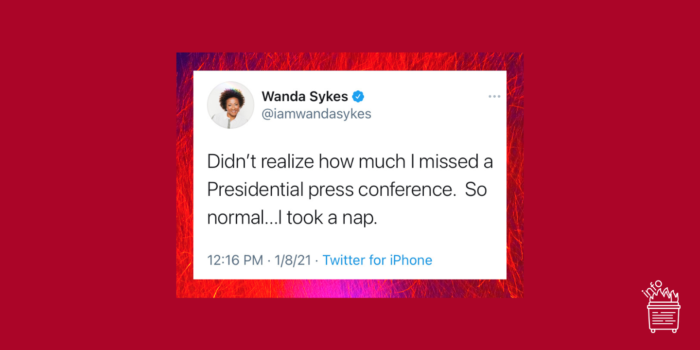 Tweet from Wanda Sykes January 2021 about a Presidential press conference. On red background.