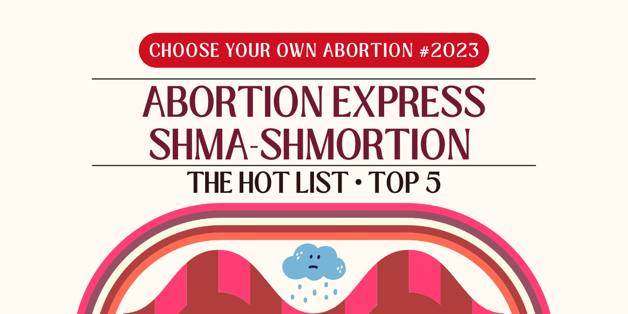 The Hot List: Reframing Abortion Edition